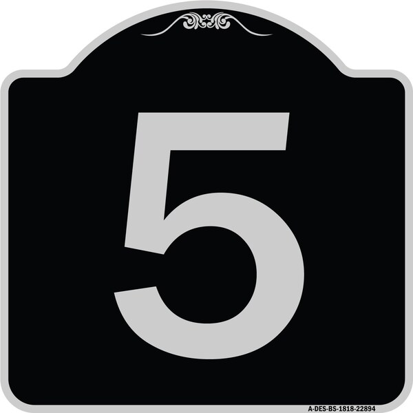 Signmission Sign with Number 5 Heavy-Gauge Aluminum Architectural Sign, 18" x 18", BS-1818-22894 A-DES-BS-1818-22894 - main